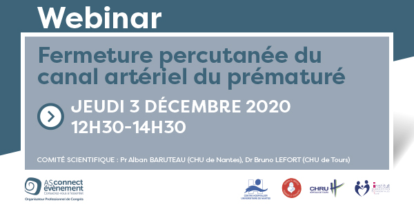 Webinar - Fermeture percutanée du canal artériel du prématuré - 03/12/20