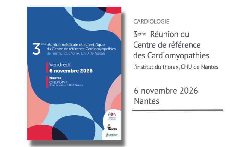 Réunion du Centre de référence des Cardiomyopathies de l'institut du thorax, CHU de Nantes